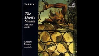 Giuseppe Tartini (1692-1770) - The Devil´s Sonata \u0026 other works (Andrew Manze)