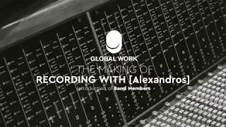 [ALEXANDROS]-Feel like Recording Documentary [EXIST!]