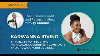 EP 851 Karwanna Irving: Securing High-Value Government Contracts and Growing Your Business