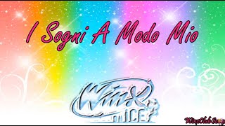 Winx On Ice - I Sogni A Modo Mio [Lyrics]