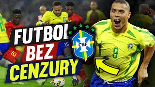 Jak upadła potęga reprezentacji Brazylii? - FUTBOL BEZ CENZURY