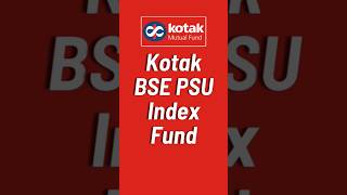 Kotak PSU Index Fund NFO Details | Kotak BSE PSU Index Fund NFO | Kotak BSE PSU Index Fund Review