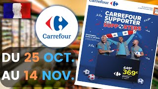 catalogue CARREFOUR du 25 octobre au 14 novembre 2022 🌞⛔ Arrivage - FRANCE