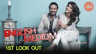 English Medium Movie 1st Look Out by Irrfan Khan | Know the release date of movie