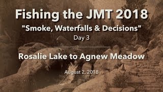 Fishing the JMT 2018 - Day 3 - Rosalie Lake to Mammoth Lakes (4K)