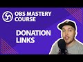 19. Set Up Donation Links - OBS Studio Mastery Course (Beginner to Pro)