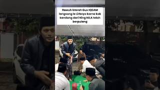 Gus IQDAM pulang dari Umroh langsung ke Lirboyo karna Ning Fina kak kandung Ning Nila berpulang