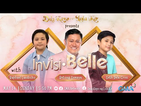 Daig Kayo Ng Lola Ko: InvisiBelle – FINALE (May 14, 2023) LIVESTREAM