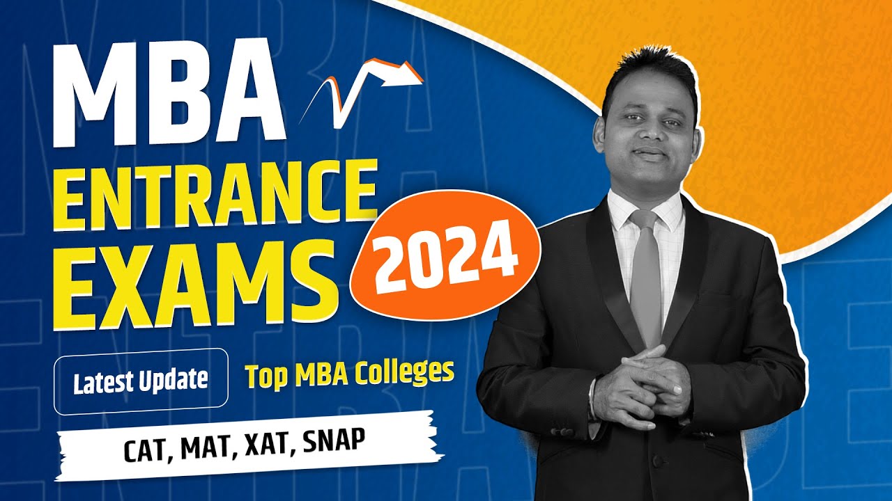 MBA Entrance Exam 2024 | Top B Schools In India | All About CAT, MAT ...