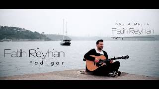 Fatih Reyhan - Yadigar