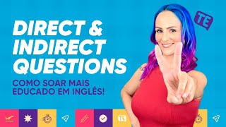 Direct and Indirect Questions | Teacher Elza