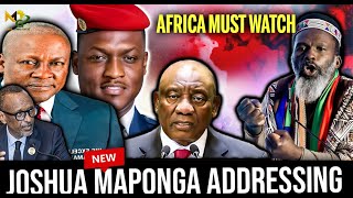 I wish All Africans must Watch This Video, JOSHUA MAPONGA addressing Africans