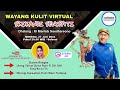 Live wayang kulit virtual ~ SRIKANDHI SENOPATI ~ Ki Manteb Sudarsono