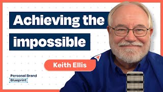 Achieve Impossible Goals With This 10x Strategy w/ Keith Ellis