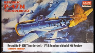 Academy 1:48 P-47N Thunderbolt Review - Best P-47N Kit?