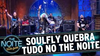 The Noite (06/04/16) - Soulfly quebra tudo no palco do The Noite