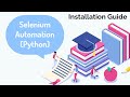 Python Selenium Web Automation Series (Part 1) - Installation Guide