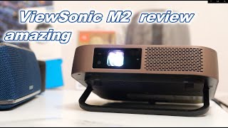 ViewSonic M2 an amazing projector