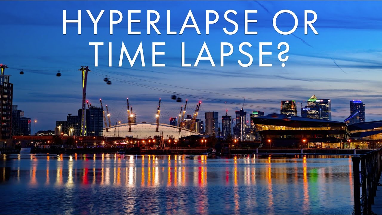 Hyperlapse Vs Time Lapse With Drone Or Traditional Camera Ultimate