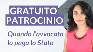 GRATUITO PATROCINIO | Quando l'avvocato lo paga lo Stato