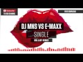 dj mns vs. e maxx single bulljay remix hands up