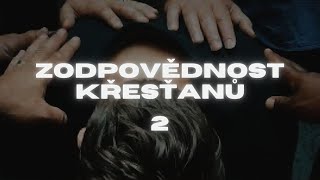 #6 Zodpovědnost Křesťanů (2) - Co To Znamená Být Učedník Ježíše Krista