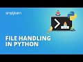 File Handling In Python | Python File IO | Python Read & Write Files | Python Tutorial | Simplilearn