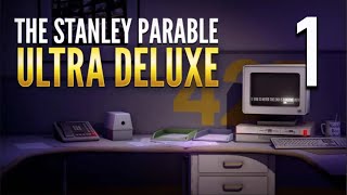 The Stanley Parable: Ultra Deluxe Gameplay (PC)  - Part 1