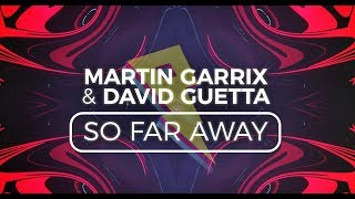 Martin Garrix And David Guetta - So Far Away Lyric Video Ft Jamie Scott And Romy Dya