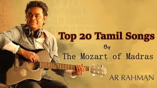 A.R. Rahman Best 20 Tamil Songs List