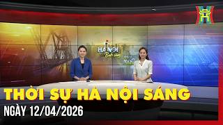 Thời sự Hà Nội sáng 12/04/2026: KHỞI CÔNG DỰ ÁN ĐƯỜNG SẮT TỐC ĐỘ CAO HÀ NỘI - QUẢNG NINH