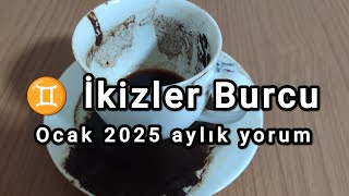 ♊ İkizler Burcu OCAK 2025 AYLIK kahve falı yorumu / Burç Yorumları