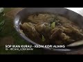 sop ikan kurau