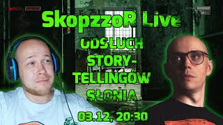 SKOPZZOR LIVE - SŁOŃ CZYTA DZIECIOM. STORYTELLINGI.