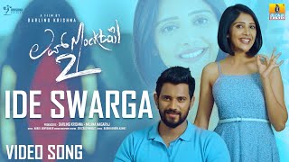 Ide Swarga - 4K Video Song | Love Mocktail 2 | Sanjith Hegde, Darling Krishna, Milana Nagaraj, Nakul