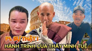 P1. Sự thật và hỏa mù ! Youtober phỏng vấn anh Đoàn Văn Báu ! #thichminhtue #minhtue