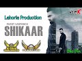 Shikaar | Dj Kaka | Parry Sarpanch | Dj Saab Lahoria Production Remix Punjabi Song #viral #trending