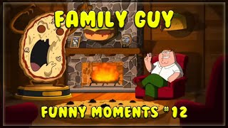 Family Guy Funny Moments! Compilation #12