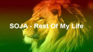 SOJA - Rest of my life (HQ)