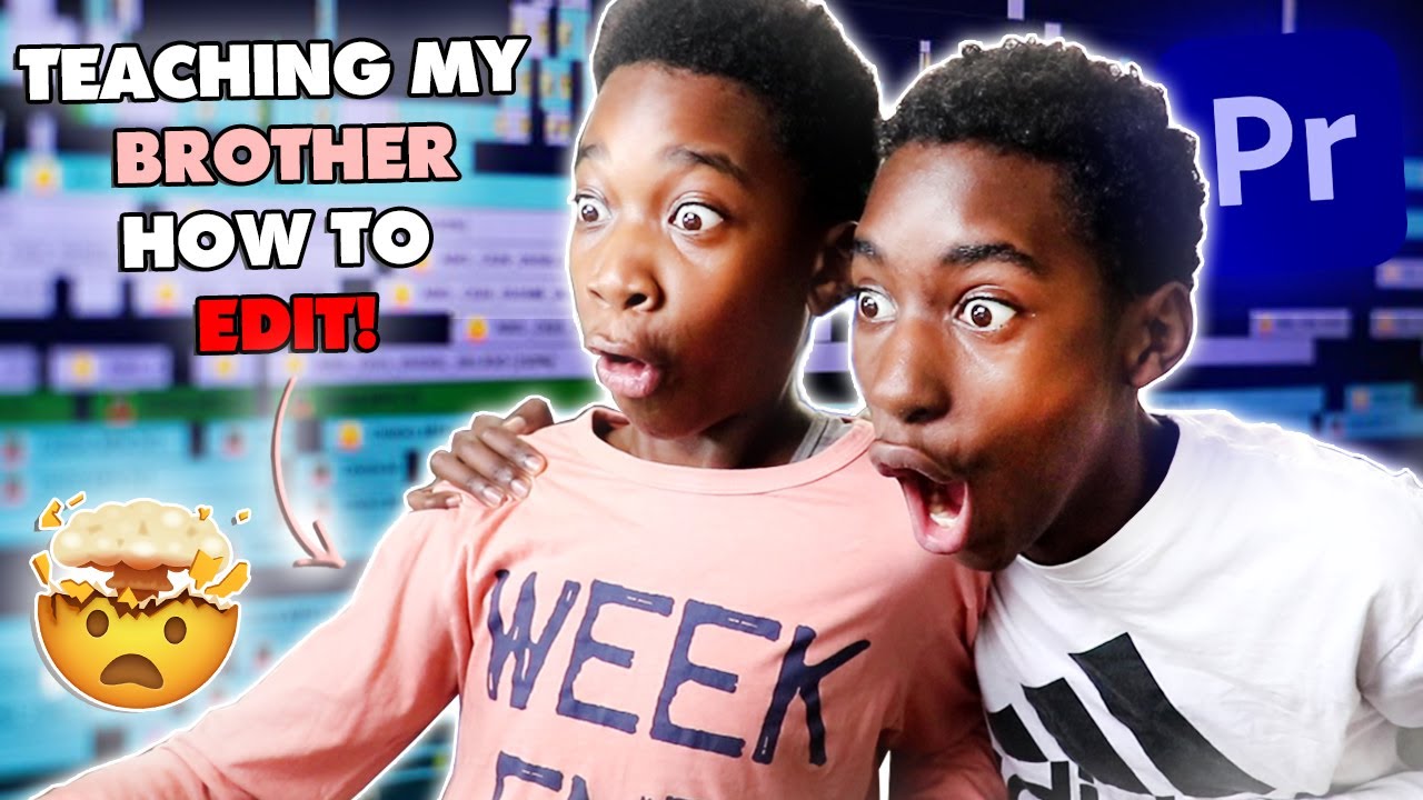 Teaching My Brother How To Edit Premiere Pro Tutorial Youtube