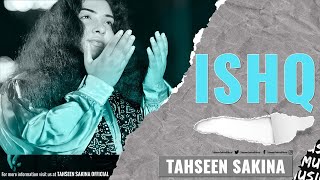 ISHQ - Baba Bulleh Shah Kalam | New 2022 | Tahseen Sakina