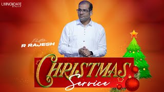 SPECIAL CHRISTMAS SERVICE | 25 Dec 2024 | Pastor R Rajesh | LIVING GATE CHURCH