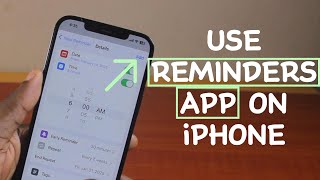 How to Use the Reminders App on iPhone