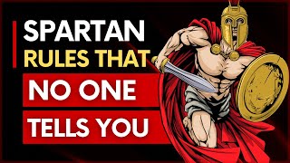 7 Spartan Rules That No One tells you