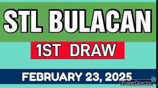 STL BULACAN RESULT TODAY 1ST DRAW FEBRUARY 23, 2025  11AM | SUNDAY