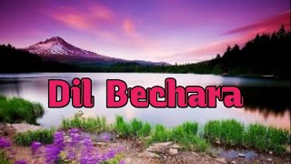 Dil Bechara – Title Track | Sushant Singh Rajput | Sanjana Sanghi | A.R. Rahman | Bachpan Music