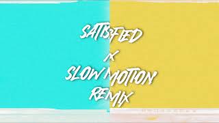 M.I.A BEATZ - Satisfied x Slow Motion (Remix)