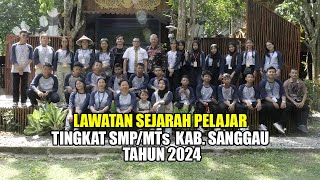 (HIGHLIGHT ) Lawatan Sejarah Pelajar Tingkat SMP/MTS Kabupaten Sanggau 2024