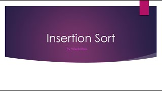 EE355: Sorting Algorithms (Part 2) - Insertion Sort