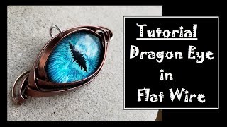 Flat Wire Wrapped Dragon Eye